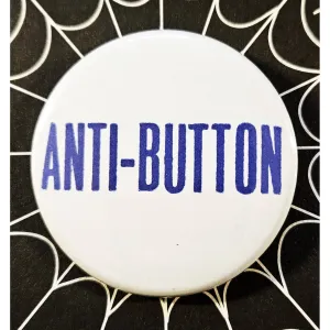 Vintage Reproduction Anti Button Small Pinback Button | 1.25" Diameter '60 '70s '80s Retro Pin